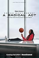 Watch A Radical Act: Renee Montgomery (2024) Online Full Movie Free