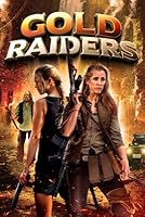 Watch Gold Raiders (2024) Online Full Movie Free