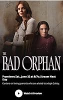 Watch The Bad Orphan (2024) Online Full Movie Free